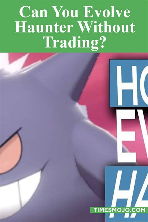 can haunter evolve without trading.